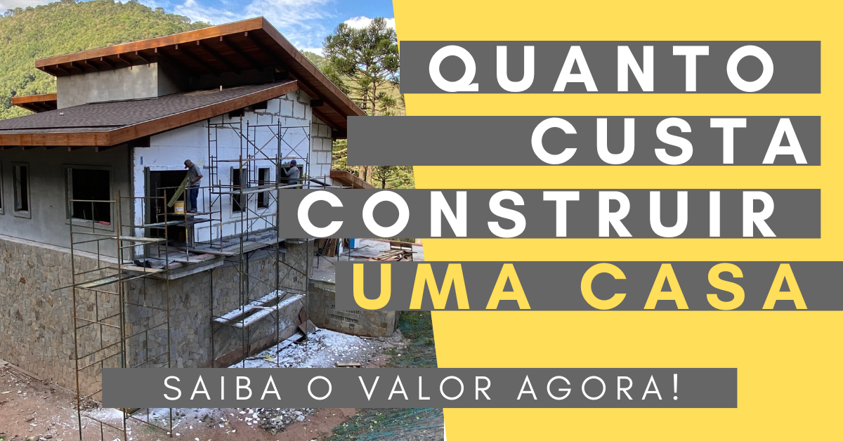quanto custa construir uma casa